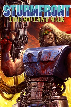 Sturmfront: The Mutant War