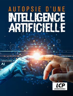 Autopsie d’une intelligence artificielle