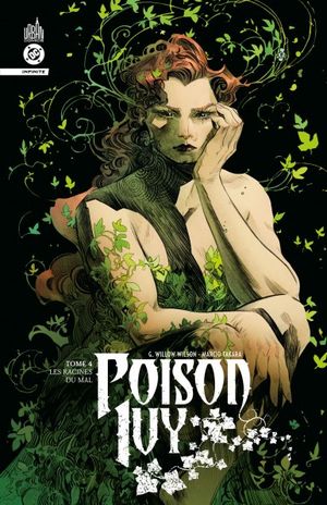 Les Racines du mal - Poison Ivy Infinite, tome 4