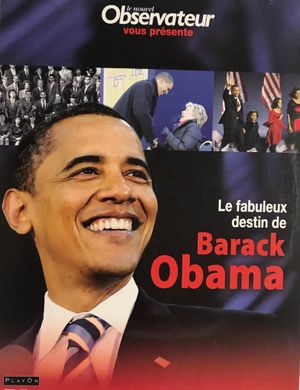 Le Fabuleux destin de Barack Obama