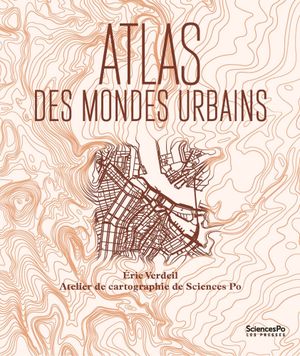 Atlas des mondes urbains