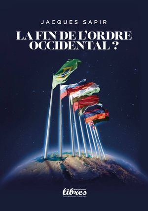 La fin de l'ordre occidental ?