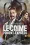 Agatha Christie : Le Crime de l'Orient-Express