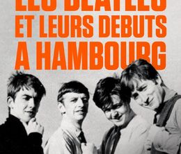 image-https://media.senscritique.com/media/000022540327/0/les_beatles_et_leurs_debuts_a_hambourg.jpg