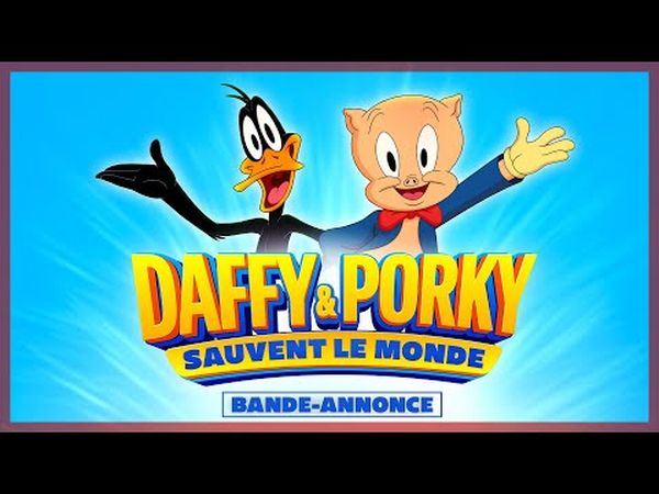 Looney Tunes - Daffy et Porky sauvent le monde