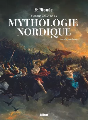 Le Grand Atlas de la mythologie nordique