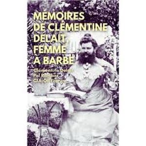 Mémoires de Clémentine Delait, femme à barbe