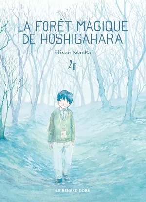 La Forêt magique de Hoshigahara, tome 4