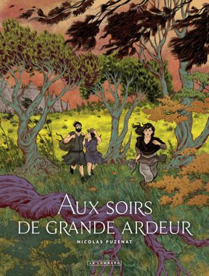 Aux soirs de grande ardeur