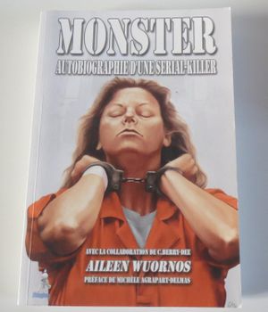 Monster : Autobiographie d'une serial-killer