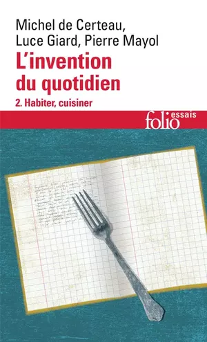 L'invention du quotidien