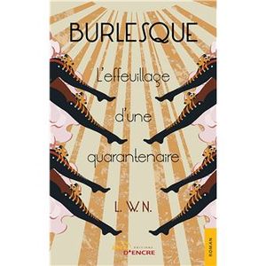 Burlesque. L'effeuillage d'une quarantenaire