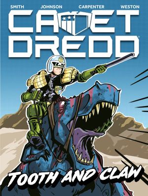 Cadet Dredd Volume 1 - Tooth and Claw