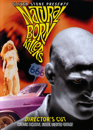 Natural Born Killers: The Director's Cut