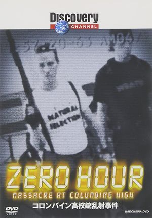 Zero Hour : Massacre at Columbine High