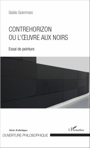 Contrehorizon ou l'œuvre aux noirs