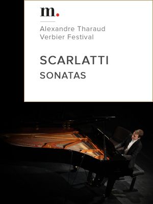 Alexandre Tharaud interprète des sonates de Scarlatti : Festival de Verbier 2012