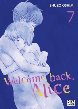 Welcome Back Alice, tome 7