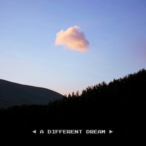 A Different Dream (Single)