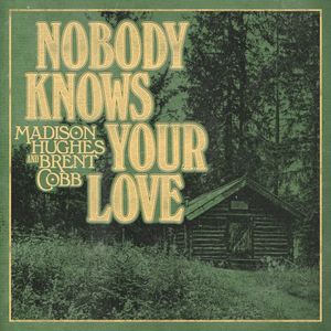 Nobody Knows Your Love (Single)