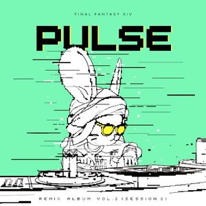 Pulse: FINAL FANTASY XIV Remix Album Vol. 2 (Session 2)