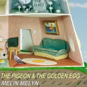 The Pigeon & The Golden Egg (Single)