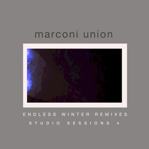 Endless Winter Remixes (Studio Sessions, Vol. 4)