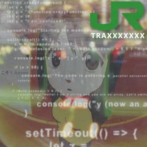 JR TRAXXXXXXX (EP)