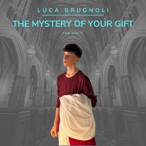 The Mystery of Your Gift (Single)