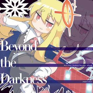 Beyond the Darkness