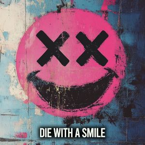 Die With a Smile