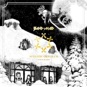 BAND-MAID ACOUSTIC OKYUJI CD (March 20, 2024) (Live)