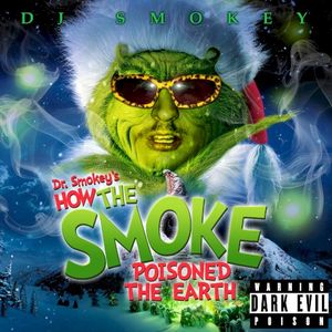Dark Evil Poison (Aka Dr. Smokey's How The Smoke Poisoned The Earth) (Single)
