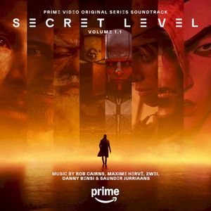 Secret Level: Season 1, Volume 1.1 (Prime Video Original Series Soundtrack) (OST)