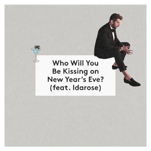 Who Will You Be Kissing on New Year's Eve? (Single)