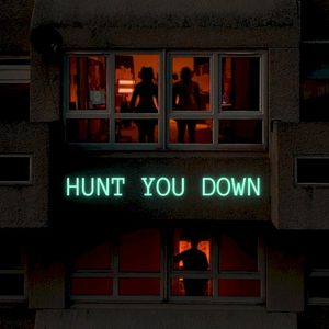 Hunt You Down (Single)