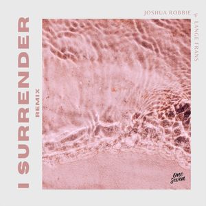 I Surrender (Remix) (Single)