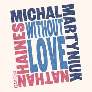 Without Love (Single)