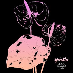 sprinkles (Zola Blood Remix) (Single)