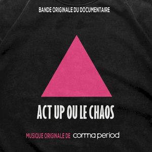 Act Up ou le Chaos (Bande originale du documentaire)