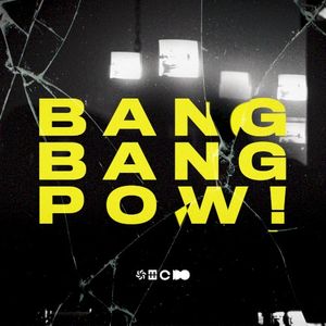 BANG BANG POW! (Single)