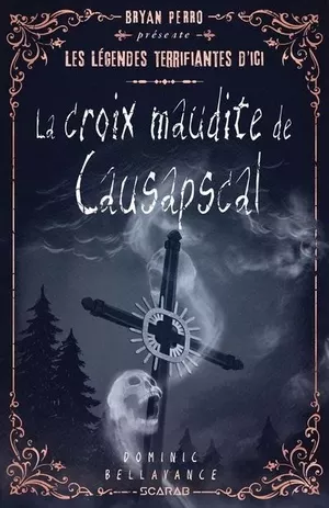 La Croix maudite de Causapscal