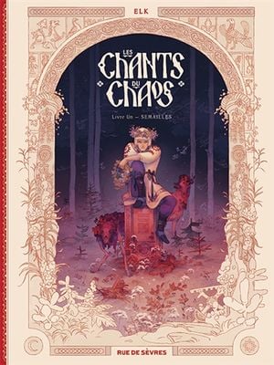 Les chants du chaos, tomes 1 : Semailles