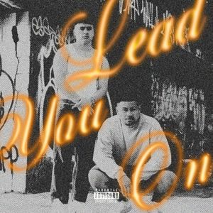 Lead You On (Single)