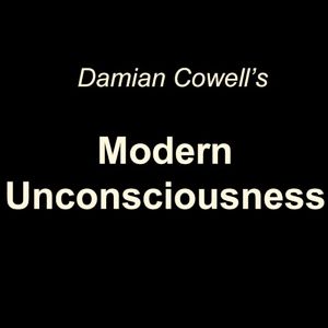 Modern Unconsciousness