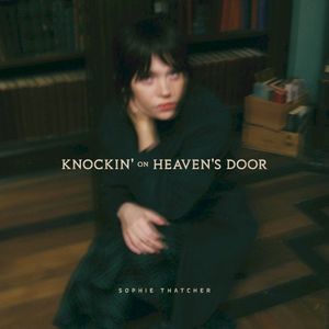 Knockin’ on Heaven’s Door (Single)