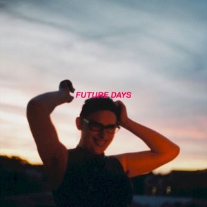 Future Days (Single)