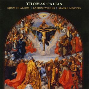 Spem in alium / Lamentations / Mass & Motets