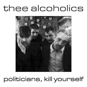 Politicians, Kill Yourself (Single)