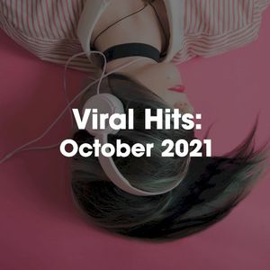 Viral Hits: October 2021